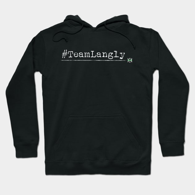 XFN ORIGINALS: #TEAMLANGLY Hoodie by XFilesNews